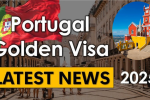Portugal Golden Visa 2025: Full Guide to Investment, Benefits, and Application Process